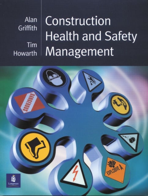 Bilde av Construction Health And Safety Management Av Alan Griffith, Tim (northumbria University Uk) Howarth