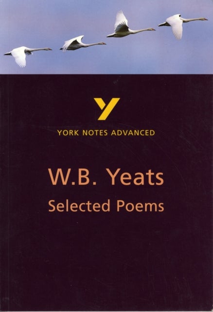 Bilde av Selected Poems Of W B Yeats: York Notes Advanced Everything You Need To Catch Up, Study And Prepare Av Derry Jeffares