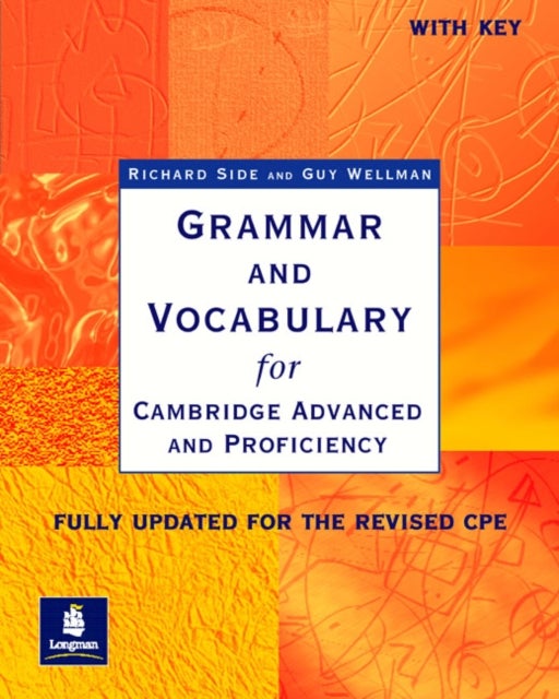 Bilde av Grammar &amp; Vocabulary Cae &amp; Cpe Workbook With Key New Edition Av Richard Side, Guy Wellman