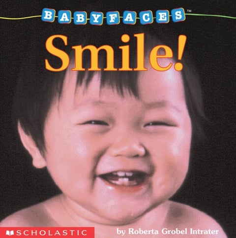 Smile! (Baby Faces Board Book) - Smile!