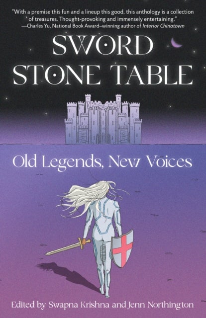 Sword Stone Table - Old Legends, New Voices