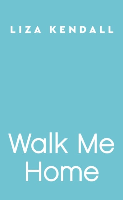 Walk Me Home