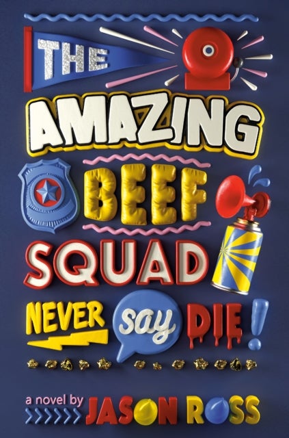 The Amazing Beef Squad - Never Say Die!