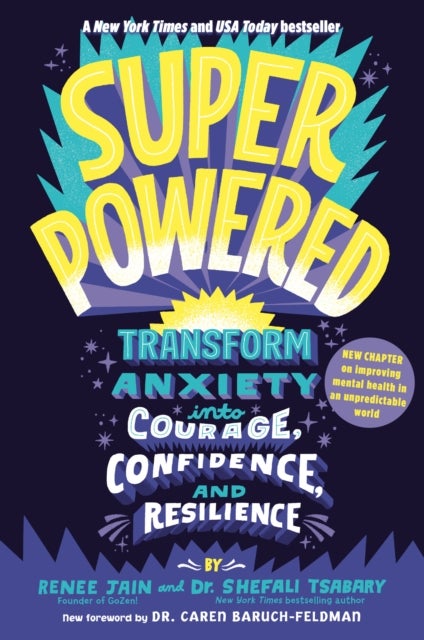 Superpowered - Transform Anxiety into Courage, Confidence, and Resilience