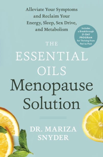 Bilde av The Essential Oils Menopause Solution Av Mariza Snyder