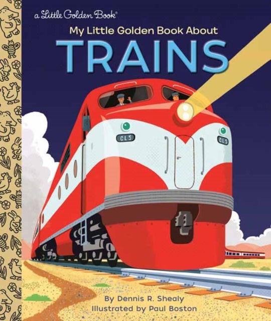 Bilde av My Little Golden Book About Trains Av Dennis R. Shealy, Paul Boston