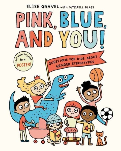 Pink, Blue, and You! - Questions for Kids about Gender Stereotypes