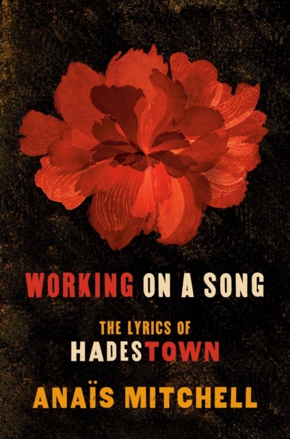 Working on a Song - The Lyrics of HADESTOWN