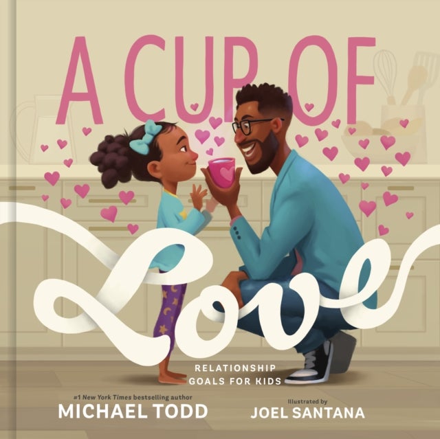 A Cup of Love - Relationship Goals for Kids