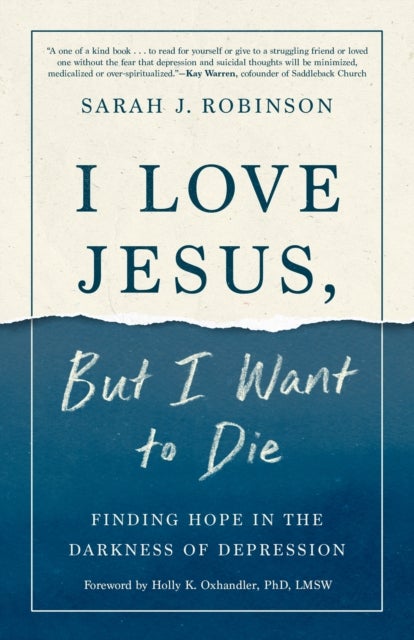 I Love Jesus, But I Want to Die - Moving from Surviving to Thriving When you Can't Go On