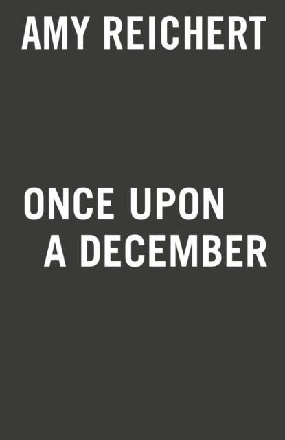 Bilde av Once Upon A December Av Amy E. Reichert