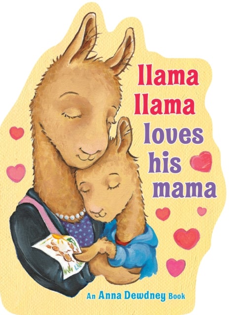 Bilde av Llama Llama Loves His Mama Av Anna Dewdney