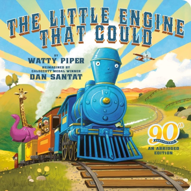 The Little Engine That Could: 90th Anniversary - An Abridged Edition