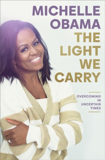 Bilde av Light We Carry Av Michelle Obama