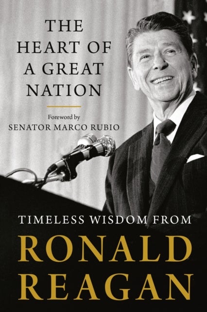 Bilde av The Heart Of A Great Nation Av Ronald Reagan
