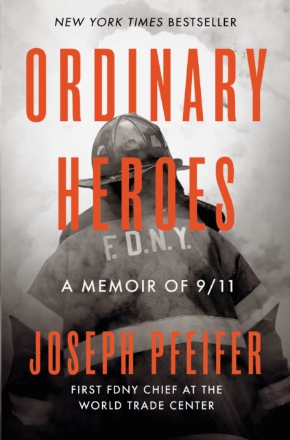 Ordinary Heroes - A Memoir of 9/11