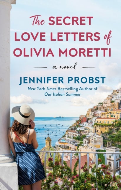 Bilde av The Secret Love Letters Of Olivia Moretti Av Jennifer Probst
