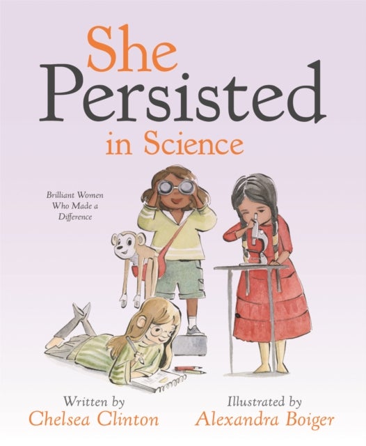 Bilde av She Persisted In Science Av Chelsea Clinton