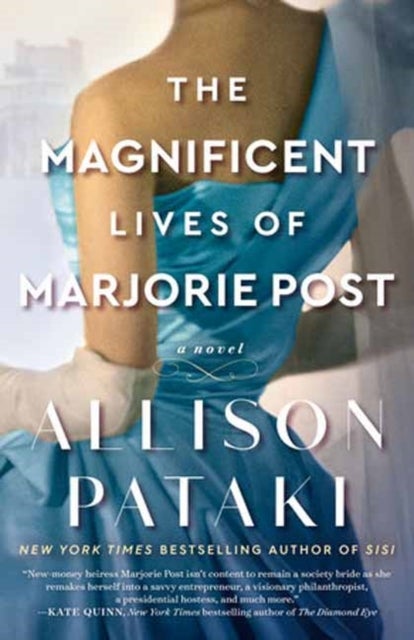 The Magnificent Lives of Marjorie Post - A Novel