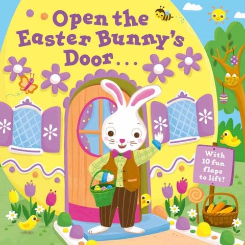 Open the Easter Bunny's Door - An Easter Lift-the-Flap Book