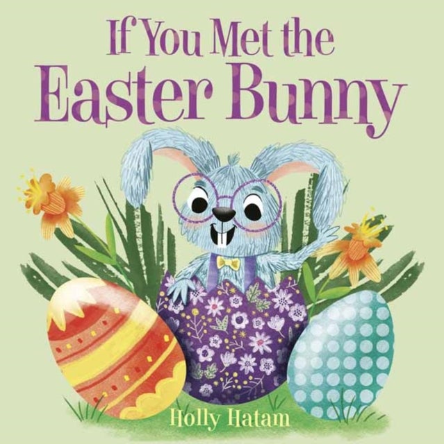 Bilde av If You Met The Easter Bunny Av Holly Hatam