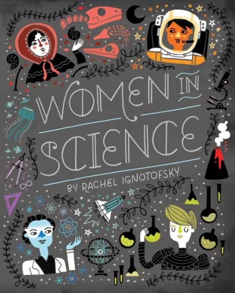 Women in Science - Fearless Pioneers Who Changed the World