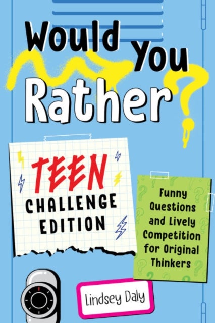 Bilde av Would You Rather? Teen Challenge Edition Av Lindsey (lindsey Daly) Daly