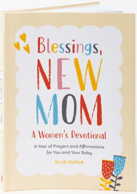 Bilde av Blessings, New Mom: A Women&#039;s Devotional Av Ellie (ellie Hunja) Hunja