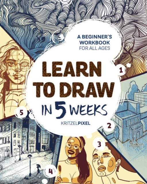 Bilde av Learn To Draw In 5 Weeks Av Kritzelpixel