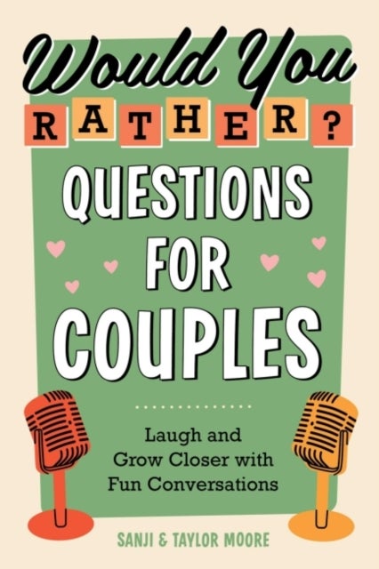 Bilde av Would You Rather? Questions For Couples Av Sanji (sanji Moore) Moore, Taylor (taylor Moore) Moore