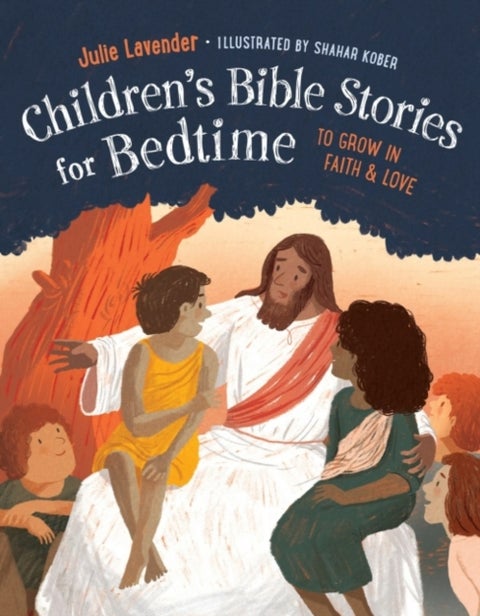 Children'S Bible Stories for Bedtime - To Grow in Faith & Love