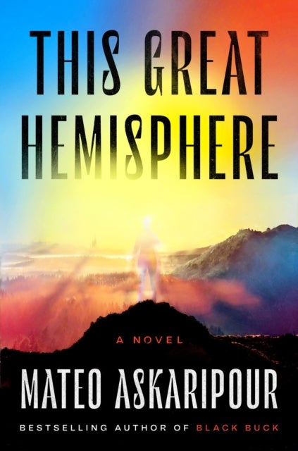This Great Hemisphere - A Novel