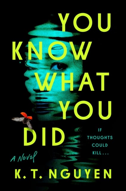 You Know What You Did - A Novel