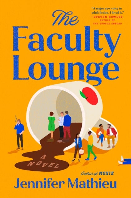 The Faculty Lounge - A Novel