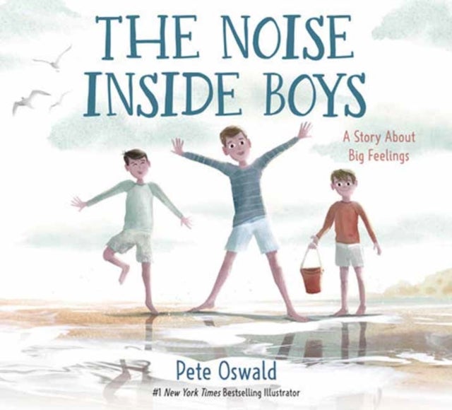 The Noise Inside Boys - A Story About Big Feelings