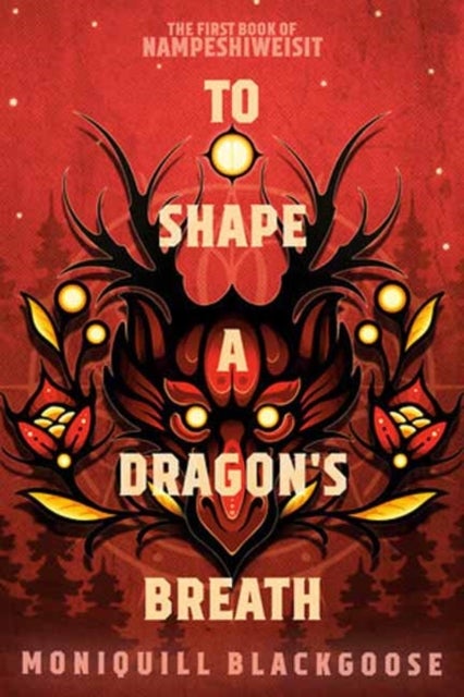 Bilde av To Shape A Dragon&#039;s Breath Av Moniquill Blackgoose