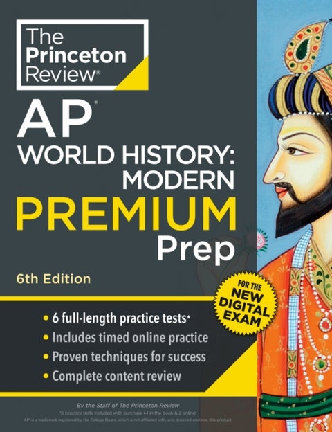Princeton Review AP World History: Modern Premium Prep - 6 Practice Tests + Digital Practice Online + Content Review
