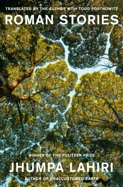 Roman Stories av Jhumpa Lahiri