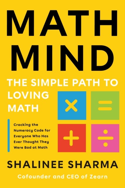 Math Mind - The Simple Path to Loving Math