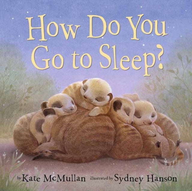 Bilde av How Do You Go To Sleep? Av Kate Mcmullan, Sydney Hanson