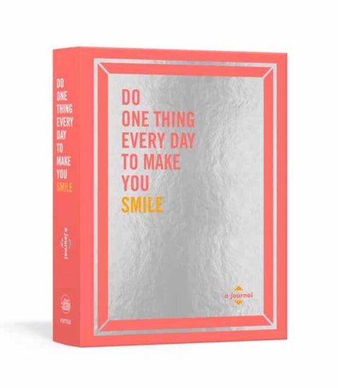 Do One Thing Every Day to Make You Smile - A Journal