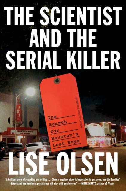The Scientist and the Serial Killer - The Search for Houston's Lost Boys