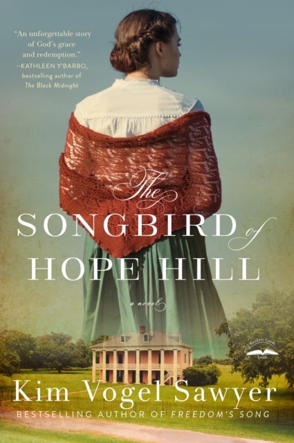 The Songbird of Hope Hill - A Novel