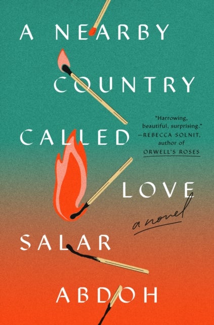 A Nearby Country Called Love - A Novel