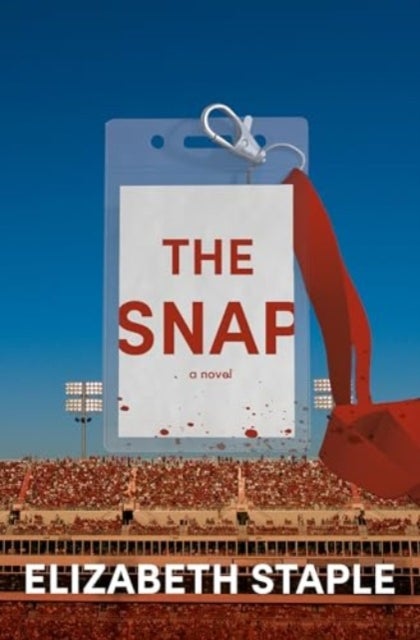 The Snap - A Novel