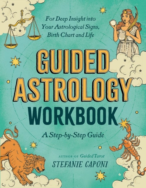 Bilde av Guided Astrology Workbook Av Stefanie (stefanie Caponi) Caponi