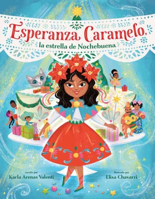 Bilde av Esperanza Caramelo, La Estrella De Nochebuena (esperanza Caramelo, The Star Of Nochebuena Spanish Ed Av Karla Arenas Valenti, Elisa Chavarri