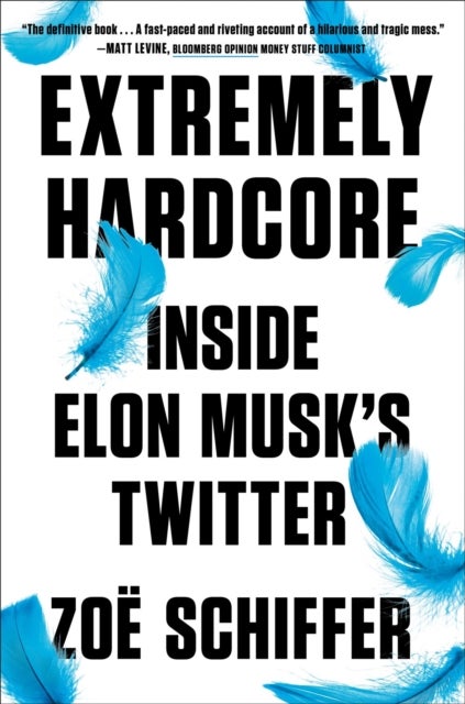 Extremely Hardcore - Inside Elon Musk's Twitter