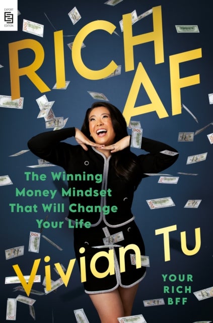 Rich AF - The Winning Money Mindset That Will Change Your Life