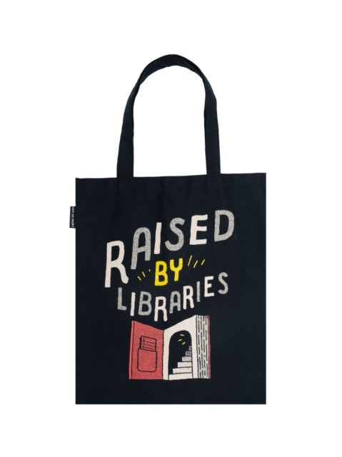 Raised by Libraries Tote Bag